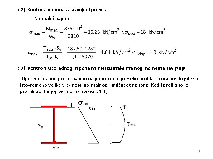 b. 2) Kontrola napona za usvojeni presek -Normalni napon b. 3) Kontrola uporednog napona