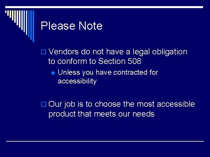 Please Note o Vendors do not have a legal obligation to conform to Section