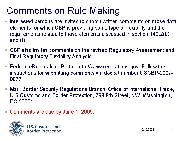 Comments on Rule Making § Interested persons are invited to submit written comments on