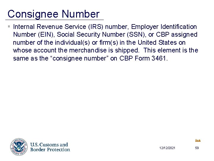 Consignee Number § Internal Revenue Service (IRS) number, Employer Identification Number (EIN), Social Security