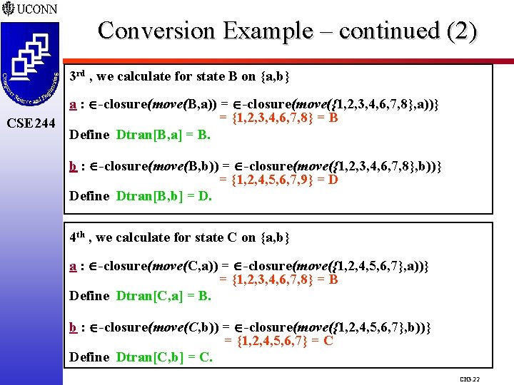 Conversion Example – continued (2) 3 rd , we calculate for state B on