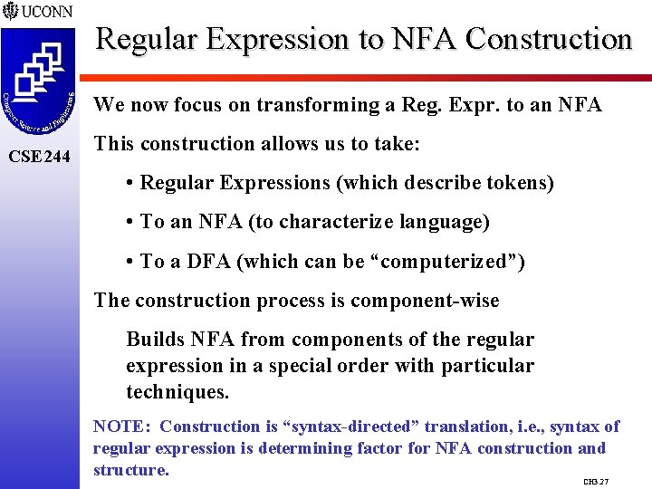 Regular Expression to NFA Construction We now focus on transforming a Reg. Expr. to