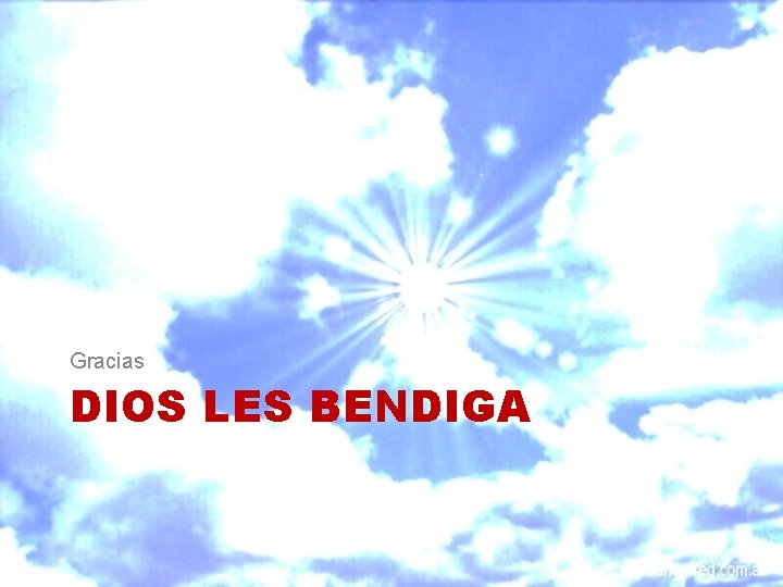 Gracias DIOS LES BENDIGA 