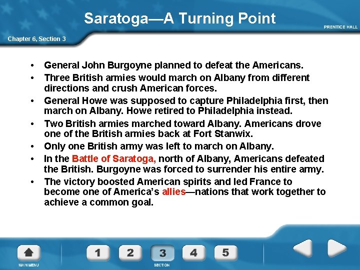 Saratoga—A Turning Point Chapter 6, Section 3 • • General John Burgoyne planned to