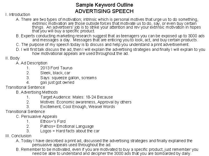 Sample Keyword Outline ADVERTISING SPEECH I. Introduction A. There are two types of motivation;