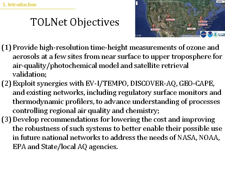 1. Introduction TOLNet Objectives (1) Provide high-resolution time-height measurements of ozone and aerosols at