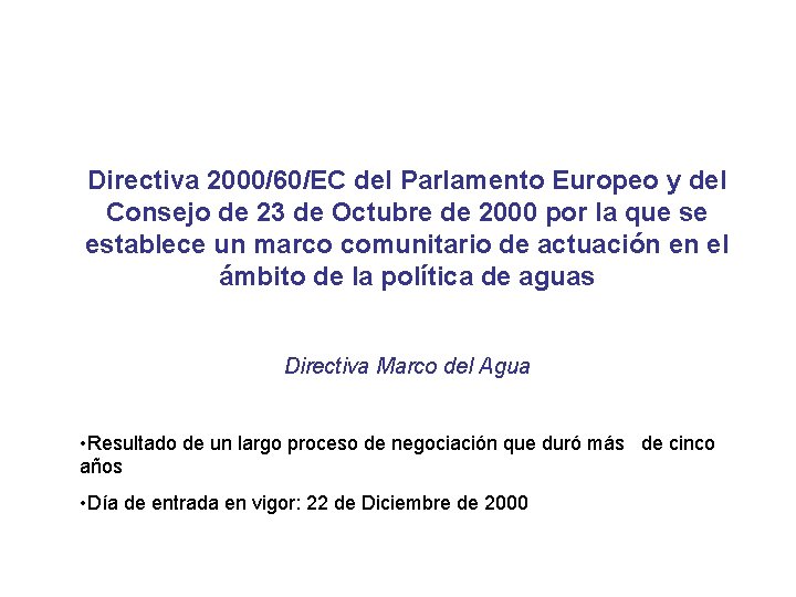 Directiva 2000/60/EC del Parlamento Europeo y del Consejo de 23 de Octubre de 2000