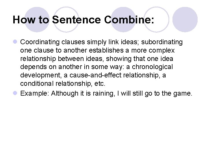 Sentence Combining The Art of Making Better Sentences