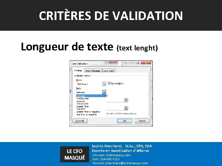 CRITÈRES DE VALIDATION Longueur de texte (text lenght) LE CFO MASQUÉ Sophie Marchand, M.