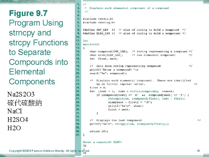 Figure 9. 7 Program Using strncpy and strcpy Functions to Separate Compounds into Elemental