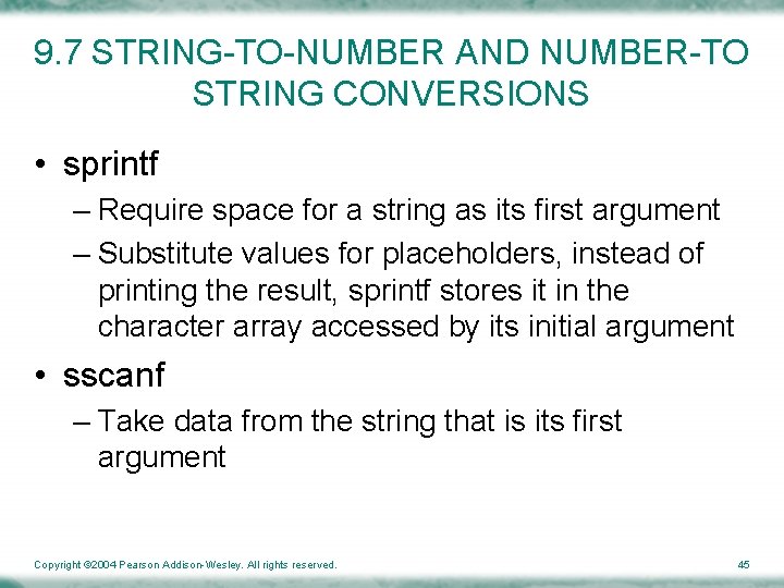 9. 7 STRING-TO-NUMBER AND NUMBER-TO STRING CONVERSIONS • sprintf – Require space for a