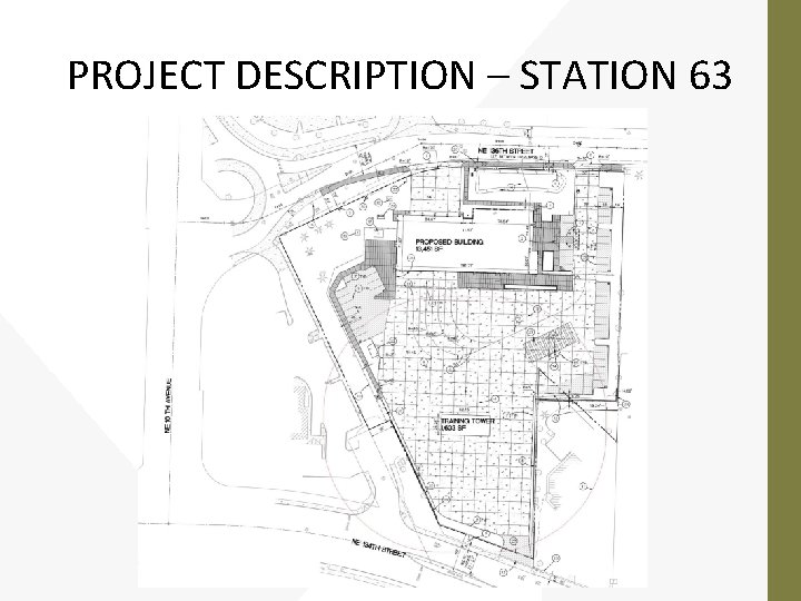 PROJECT DESCRIPTION – STATION 63 