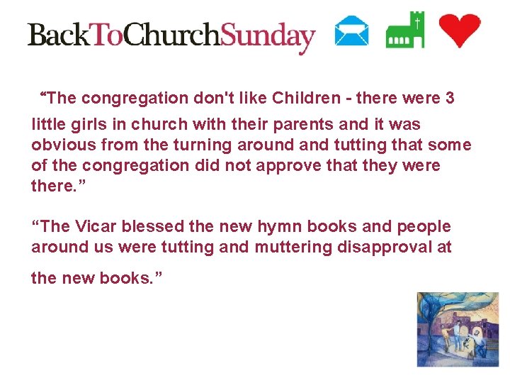 “The congregation don't like Children - there were 3 little girls in church with