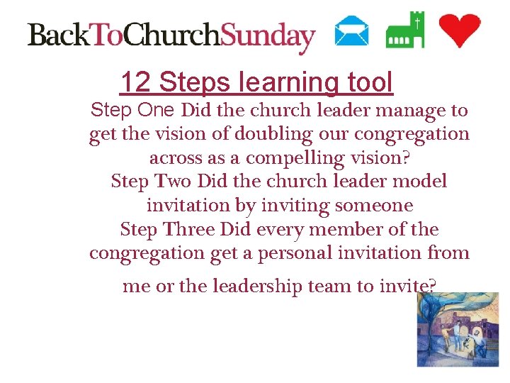 12 Steps learning tool Step One Did the church leader manage to get the