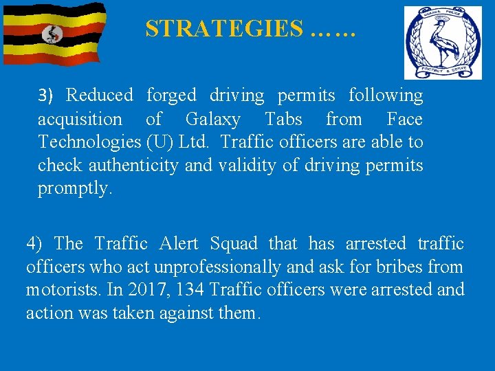 STRATEGIES …… 3) Reduced forged driving permits following acquisition of Galaxy Tabs from Face