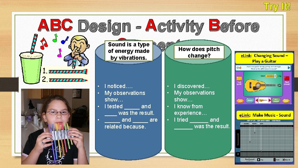 Try It! ABC Design - A ctivity B efore C oncept Sound is a Try It! ABC Design - A ctivity B efore C oncept Sound is a