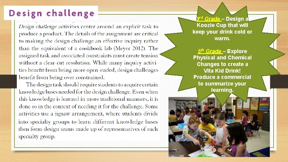 3 rd Grade – Design a Koozie Cup that will keep your drink cold 3 rd Grade – Design a Koozie Cup that will keep your drink cold