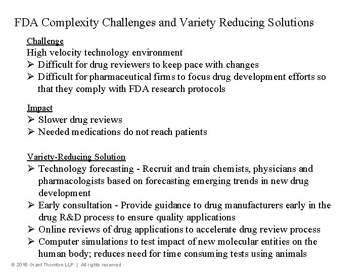 FDA Complexity Challenges and Variety Reducing Solutions Challenge High velocity technology environment Ø Difficult