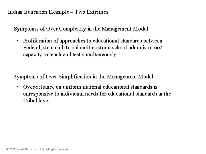 Indian Education Example – Two Extremes Symptoms of Over Complexity in the Management Model