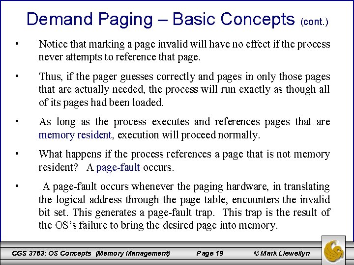 Demand Paging – Basic Concepts (cont. ) • Notice that marking a page invalid