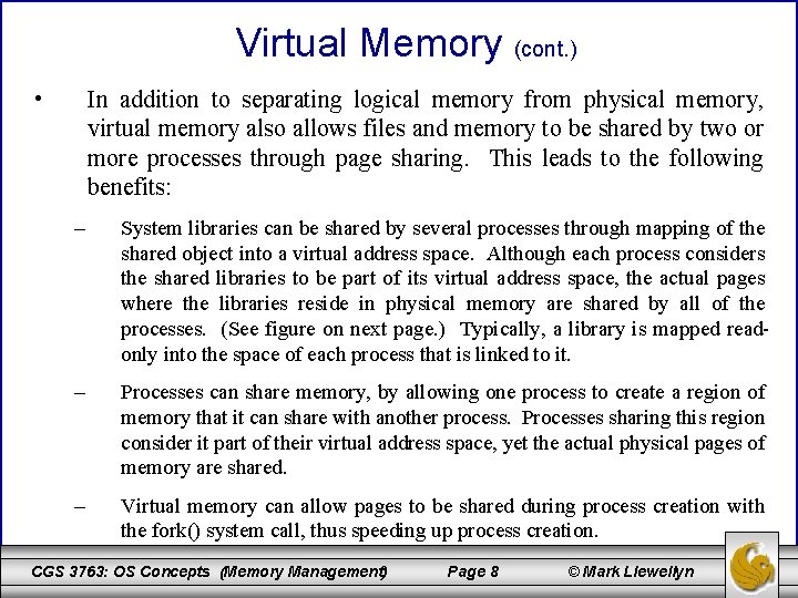 Virtual Memory (cont. ) • In addition to separating logical memory from physical memory,