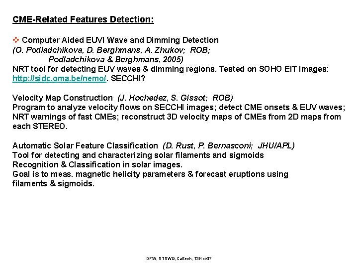 CME-Related Features Detection: v Computer Aided EUVI Wave and Dimming Detection (O. Podladchikova, D.