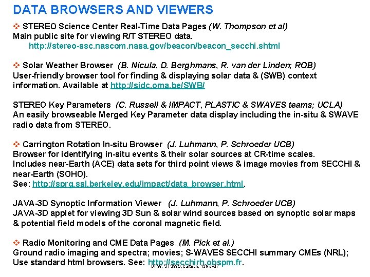 DATA BROWSERS AND VIEWERS v STEREO Science Center Real-Time Data Pages (W. Thompson et