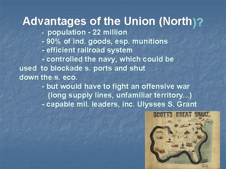 Advantages of the Union (North )? population - 22 million - 90% of ind.