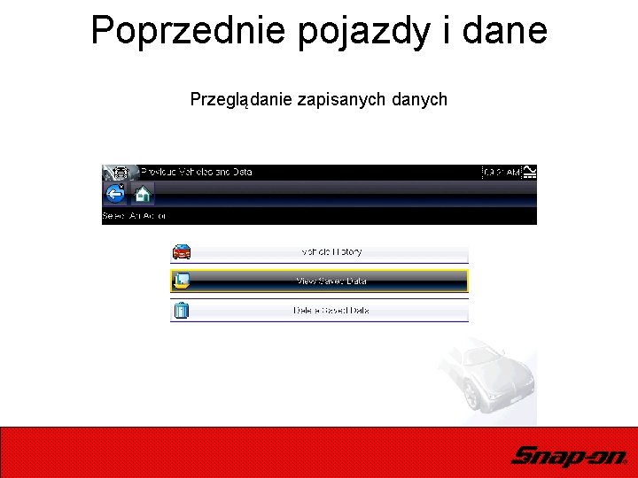 Poprzednie pojazdy i dane Przeglądanie zapisanych danych 