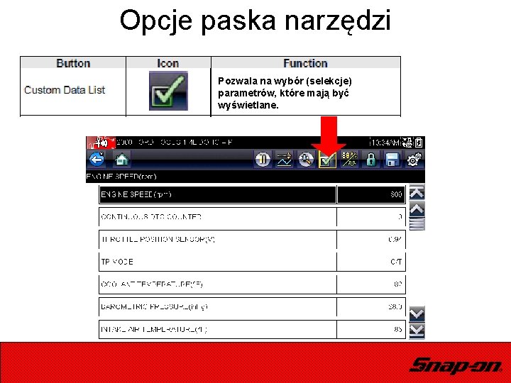 Opcje paska narzędzi Pozwala na wybór (selekcje) parametrów, które mają być wyświetlane. 