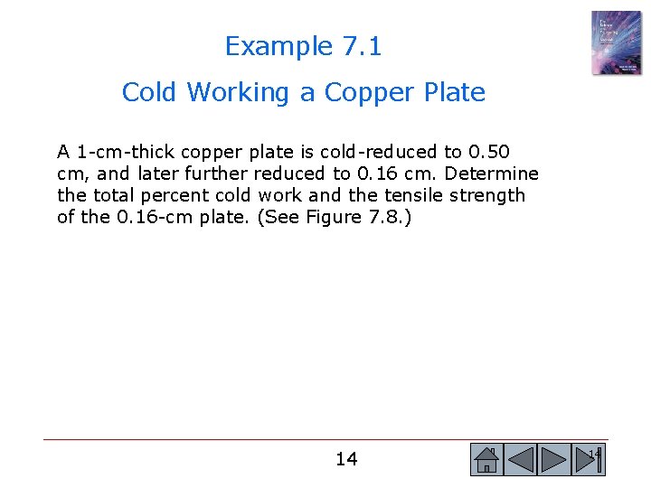 Example 7. 1 Cold Working a Copper Plate A 1 -cm-thick copper plate is Example 7. 1 Cold Working a Copper Plate A 1 -cm-thick copper plate is