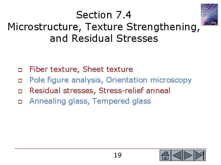 Section 7. 4 Microstructure, Texture Strengthening, and Residual Stresses o o Fiber texture, Sheet Section 7. 4 Microstructure, Texture Strengthening, and Residual Stresses o o Fiber texture, Sheet