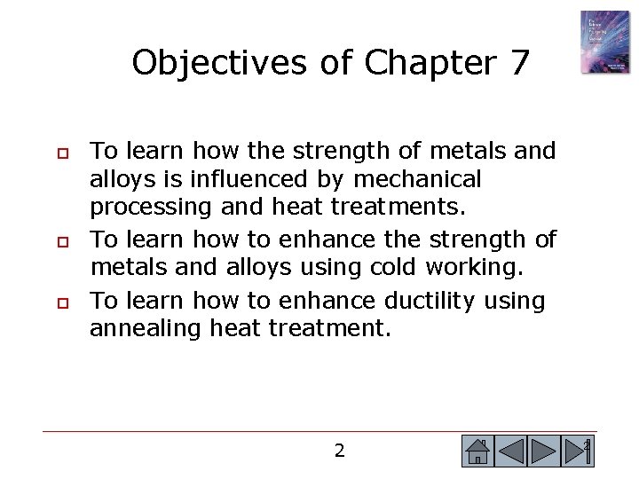 Objectives of Chapter 7 o o o To learn how the strength of metals Objectives of Chapter 7 o o o To learn how the strength of metals
