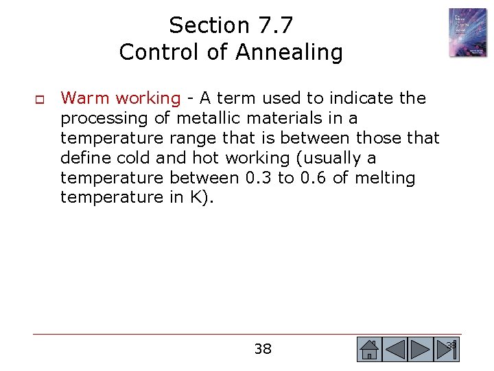 Section 7. 7 Control of Annealing o Warm working - A term used to Section 7. 7 Control of Annealing o Warm working - A term used to