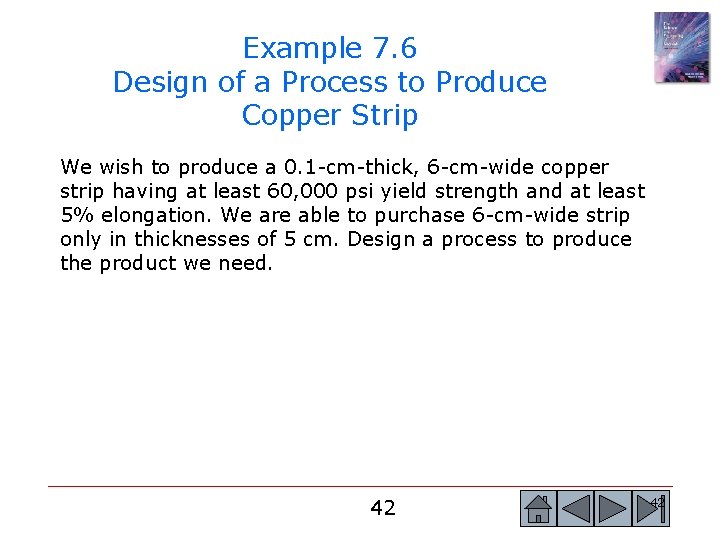 Example 7. 6 Design of a Process to Produce Copper Strip We wish to Example 7. 6 Design of a Process to Produce Copper Strip We wish to
