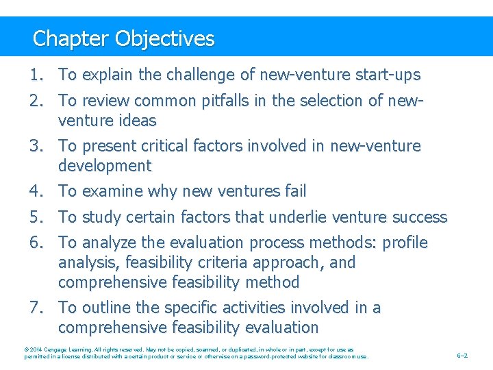 Chapter Objectives 1. To explain the challenge of new-venture start-ups 2. To review common