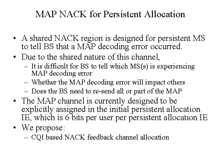 MAP NACK for Persistent Allocation • A shared NACK region is designed for persistent