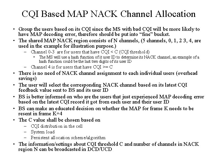 CQI Based MAP NACK Channel Allocation • Group the users based on its CQI