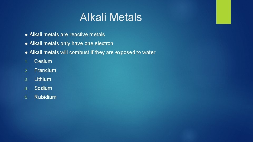 Alkali Metals ● Alkali metals are reactive metals ● Alkali metals only have one