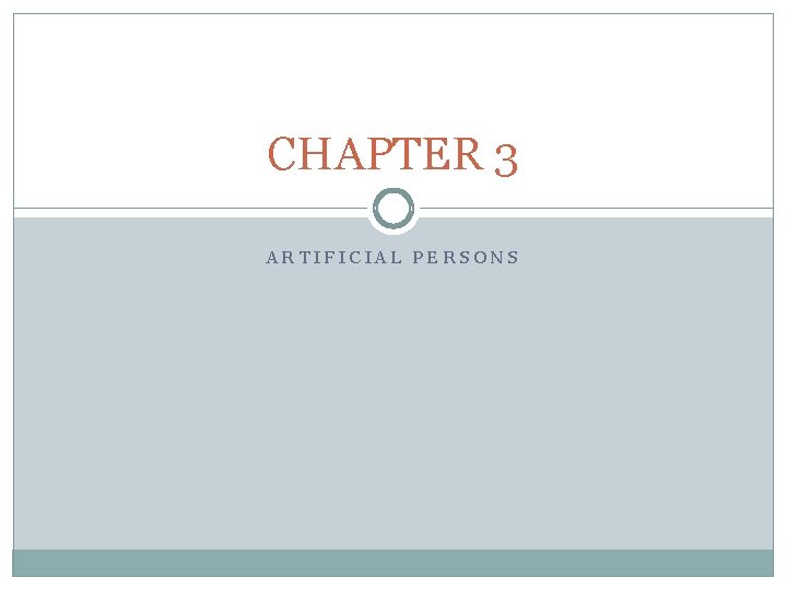 CHAPTER 3 ARTIFICIAL PERSONS 