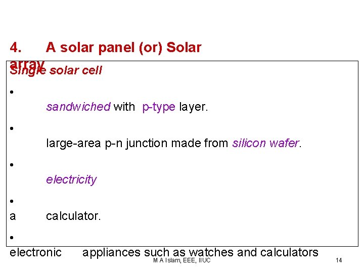 4. A solar panel (or) Solar array Single solar cell • sandwiched with p-type