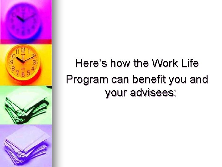 Work Life at UC Davis Integrating Self Work