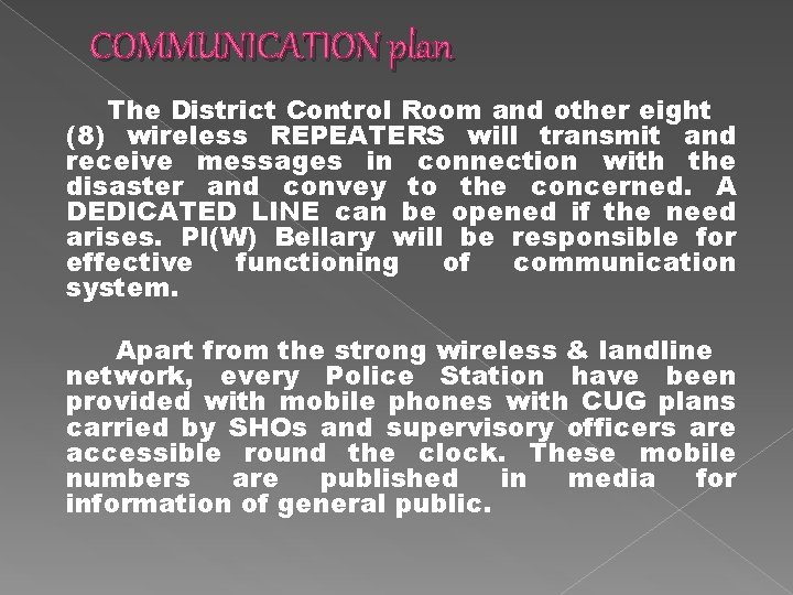 COMMUNICATION plan The District Control Room and other eight (8) wireless REPEATERS will transmit