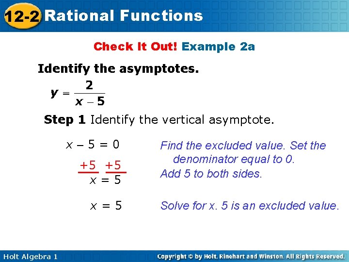 12 -2 Rational Functions Check It Out! Example 2 a Identify the asymptotes. Step