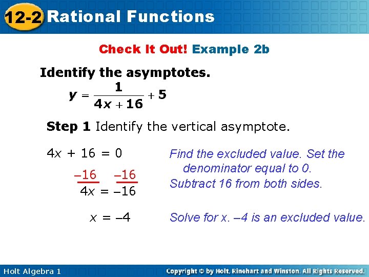 12 -2 Rational Functions Check It Out! Example 2 b Identify the asymptotes. Step