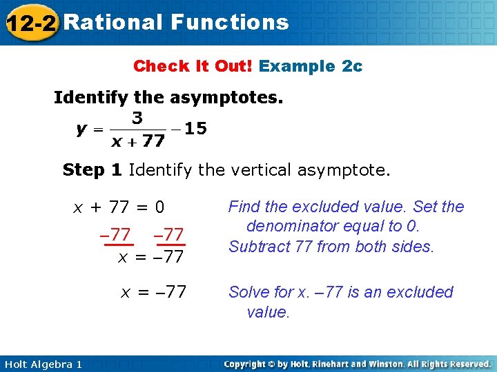 12 -2 Rational Functions Check It Out! Example 2 c Identify the asymptotes. Step