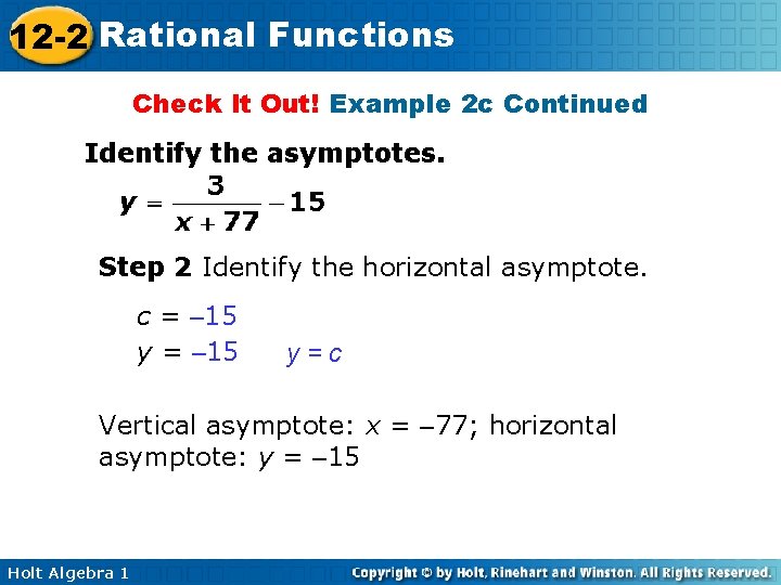 12 -2 Rational Functions Check It Out! Example 2 c Continued Identify the asymptotes.