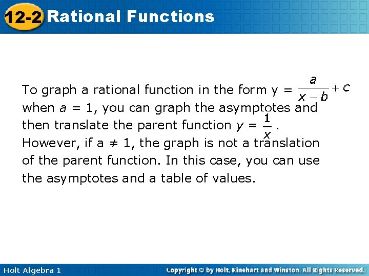 12 -2 Rational Functions To graph a rational function in the form y =