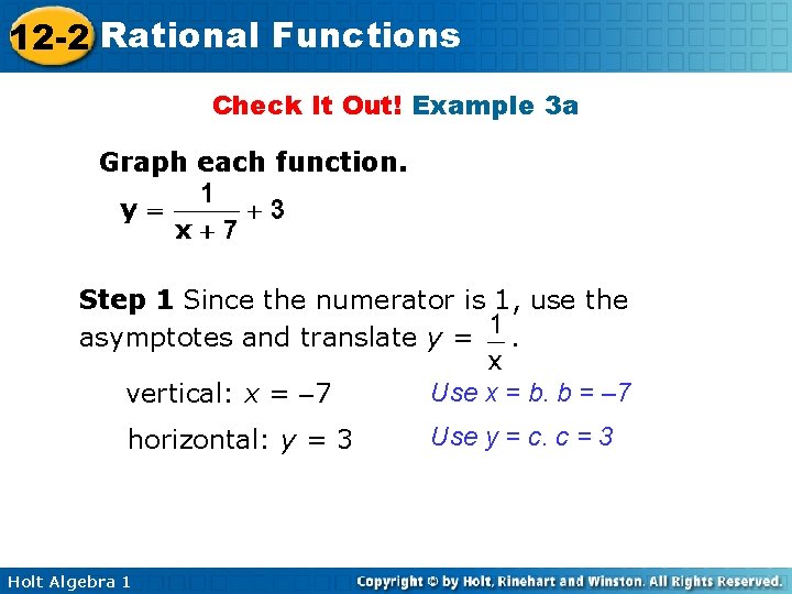 12 -2 Rational Functions Check It Out! Example 3 a Graph each function. Step