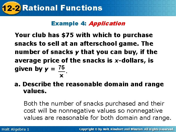 12 -2 Rational Functions Example 4: Application Your club has $75 with which to